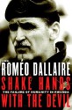 Shake Hands With the Devil: The Failure of Humanity in Rwanda - Roméo Dallaire, Brent Beardsley