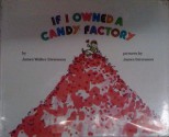 If I Owned a Candy Factory - James Walker Stevenson, James Stevenson