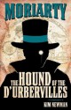 Professor Moriarty: The Hound of the D'Urbervilles (Professor Moriarty Novels) - Kim Newman