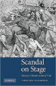 Scandal on Stage: European Theater as Moral Trial - Theodore Ziolkowski