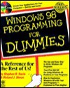 Windows 98 Programming for Dummies [With Contains Shareware Versions of Cute FTP, Hot Dog..] - Stephen Randy Davis, Richard J. Simon