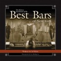 The History and Stories of the Best Bars of New York - Jef Klein, Cary Hazlegrove