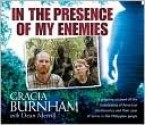 In the Presence of My Enemies - Gracia Burnham, Dean Merrill