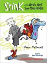 Stink and the World's Worst Super-Stinky Sneakers (Book #3) - Megan McDonald, Nancy Cartwright