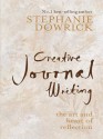 Creative Journal Writing - Stephanie Dowrick