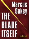 The Blade Itself - Marcus Sakey