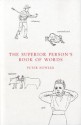 The Superior Person's Book of Words - Peter Bowler