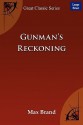 Gunman's Reckoning - Brand Max Brand