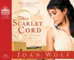 This Scarlet Cord: The Love Story of Rahab - Joan Wolf