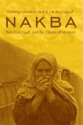 Nakba: Palestine, 1948, and the Claims of Memory - Ahmad H. Sa'di, Lila Abu-Lughod