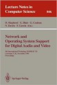 Network and Operating System Support for Digital Audio and Video: 4th International Workshop Nossdav '93, Lancaster, UK, November 3-5, 1993. Proceedings - Doug Shepherd, Nigel Davies, Gordon Blair, Geoff Coulson