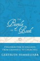 The People of the Book: Philosemitism in England, From Cromwell to Churchill - Gertrude Himmelfarb