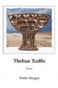 Theban Traffic - Walter Bargen