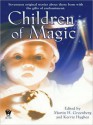 Children of Magic - Martin H. Greenberg