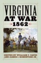 Virginia At War, 1862 - William C. Davis, James I. Robertson Jr