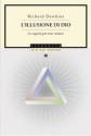 L'illusione di Dio. Le ragioni per non credere - Richard Dawkins, Laura Serra