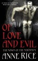 Of Love and Evil - Anne Rice