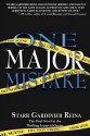 One Major Mistake: The Final Novel in the Thrilling Ivanovich Series - Starr Gardinier Reina