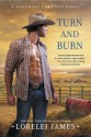 Turn and Burn - Lorelei James