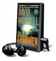 The Shimmer [With Earbuds] (Audio) - David Morrell, Phil Gigante