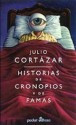 Historias De Cronopios Y De Famas - Julio Cortázar