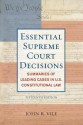 Essential Supreme Court Decisions: Summaries of Leading Cases in U.S. Constitutional Law - John R. Vile, Joseph Francis Menez