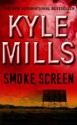 Smoke Screen - Kyle Mills