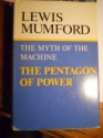 The Pentagon of Power (Myth of the Machine, Vol 2) - Lewis Mumford