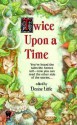 Twice Upon A Time - Denise Little, Yvonne Gilbert