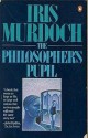 The Philosopher's Pupil - Iris Murdoch