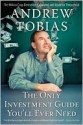 The Only Investment Guide You'll Ever Need - Andrew Tobias