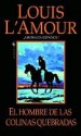 El hombre de Las Colinas Quebradas - Louis L'Amour