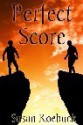 Perfect Score - Susan Roebuck