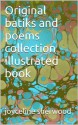 Original batiks and poems collection illustrated book - Joyceline Sherwood