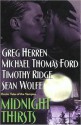 Midnight Thirsts: Erotic Tales of the Vampire - Timothy Ridge, Michael Thomas Ford, Sean Wolfe, Greg Herren