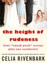 The Height of Rudeness: Four Sneak Peek Essays Plus One Exclusive! - Celia Rivenbark