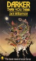 Darker Than You Think - Jack Williamson, Dennis Wheatley