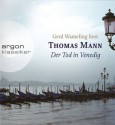 Der Tod In Venedig - Thomas Mann, Gerd Wameling, Torsten Feuerstein