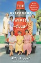 The Astronaut Wives Club - Lily Koppel