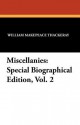 Miscellanies: Special Biographical Edition, Vol. 2 - William Makepeace Thackeray, John Leech, Anne Ritchie