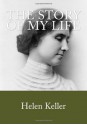 The Story of My Life - Helen Keller