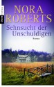 Sehnsucht der Unschuldigen: Roman (German Edition) - Peter Pfaffinger, Nora Roberts