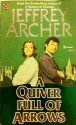 A Quiver Full Of Arrows - Jeffrey Archer