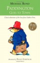 Paddington Goes to Town - Michael Bond, Peggy Fortnum