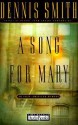 A Song for Mary: An Irish-American Memory - Dennis Smith