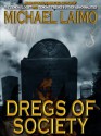 Dregs of Society - Michael Laimo