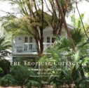 Coconut Grove: The Cottages of Miami's Subtropical Enclave - Beth Dunlop, Claudia Uribe