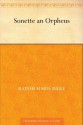 Sonette für Orpeus (German Edition) - Rainer Maria Rilke