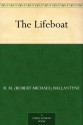 The Lifeboat - R.M. Ballantyne