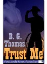 Trust Me - B.G. Thomas